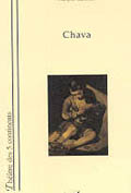 "Chava" : pice de thtre de Franois Martinez