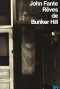 John Fante : Rves de Bunker Hill