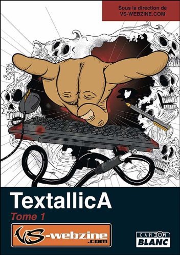 Textallica - recueil de nouvelles et de textes de rflexion sur la musique metal - Editions Camion Blanc, en partenariat avec le site Violent Solutions