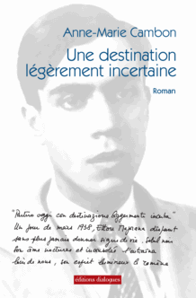 Anne-Marie Cambon : Une destination l�g�rement incertaine