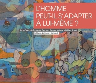 L'homme peut-il s'adapter à lui-même ?